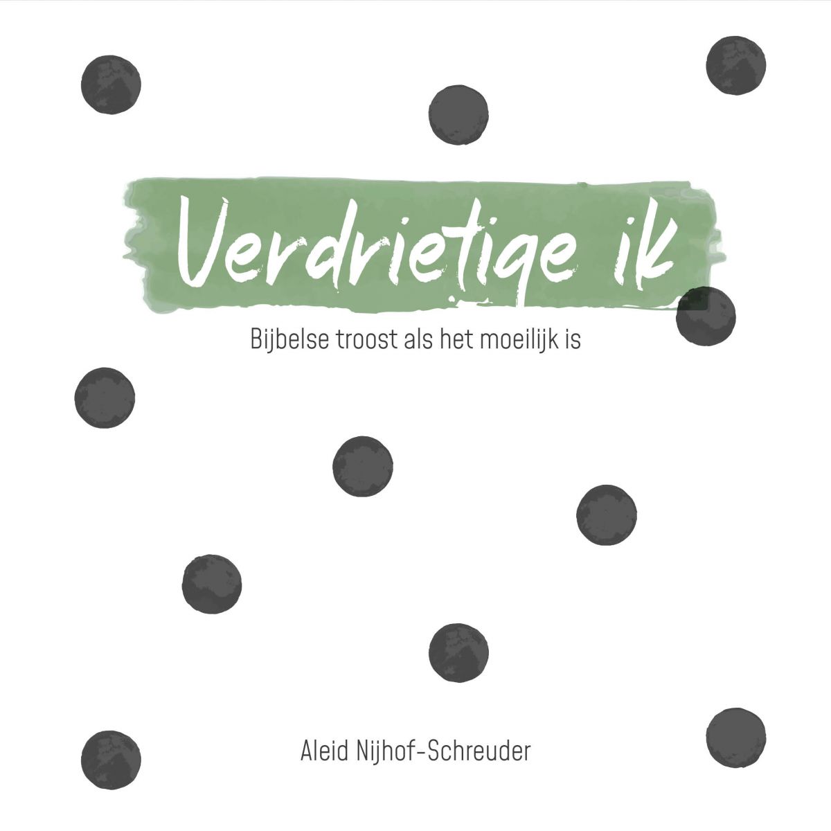 Verdrietige ik- Aleid Nijhof-Schreuder